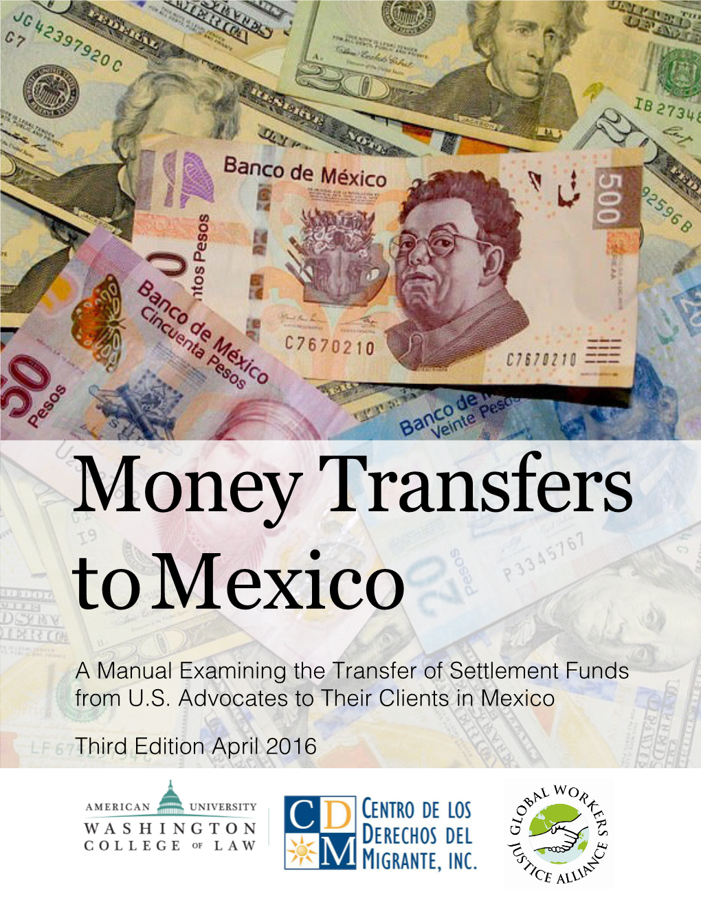 Money Transfers to Mexico: a Manual Examining the Transfer of Funds