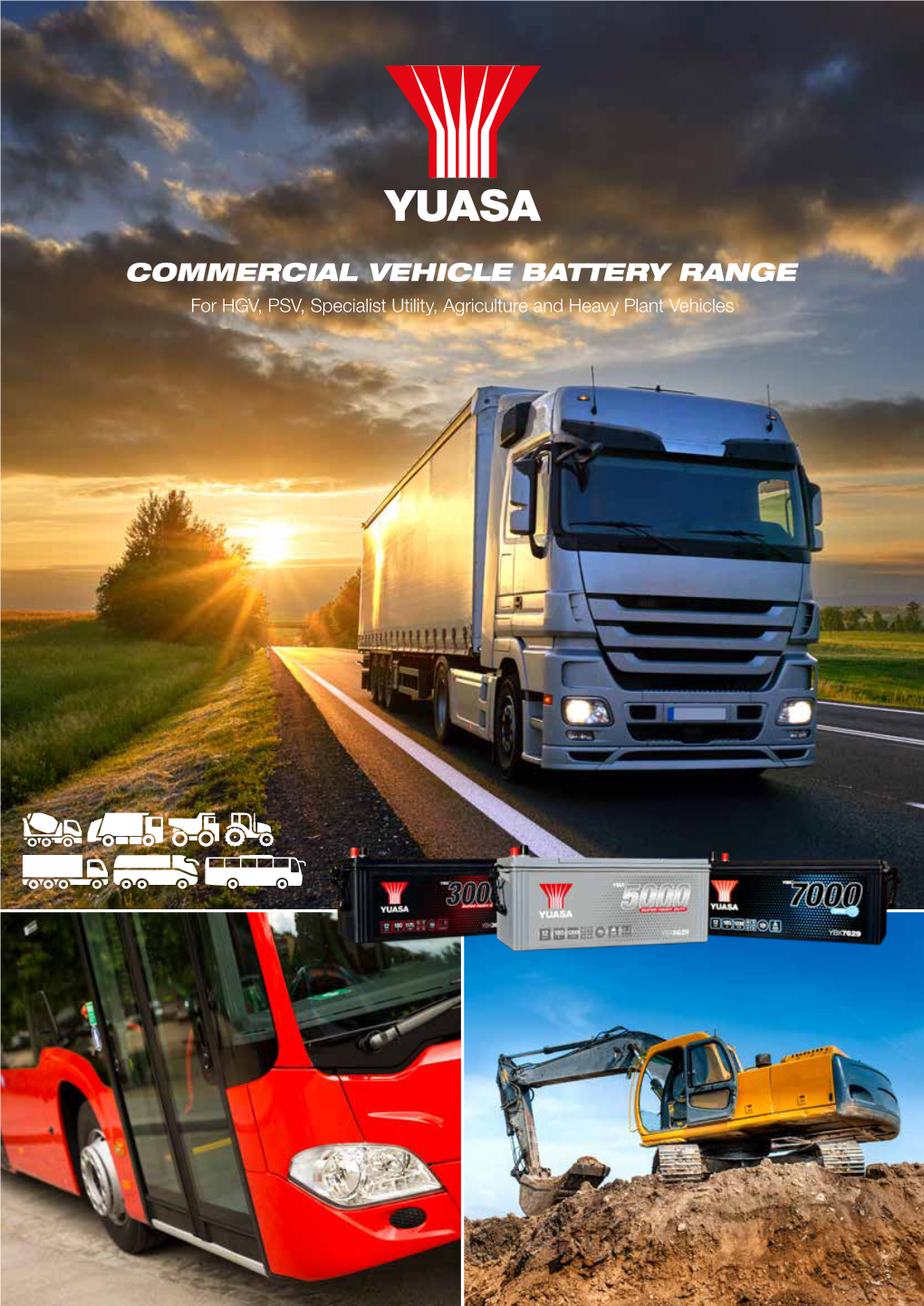 COMMERCIAL VEHICLE BATTERY RANGE for HGV, PSV, Specialist Utility, Agriculture and Heavy Plant Vehicles 100 YEARS of QUALITY, RELIABILITY & PERFORMANCE