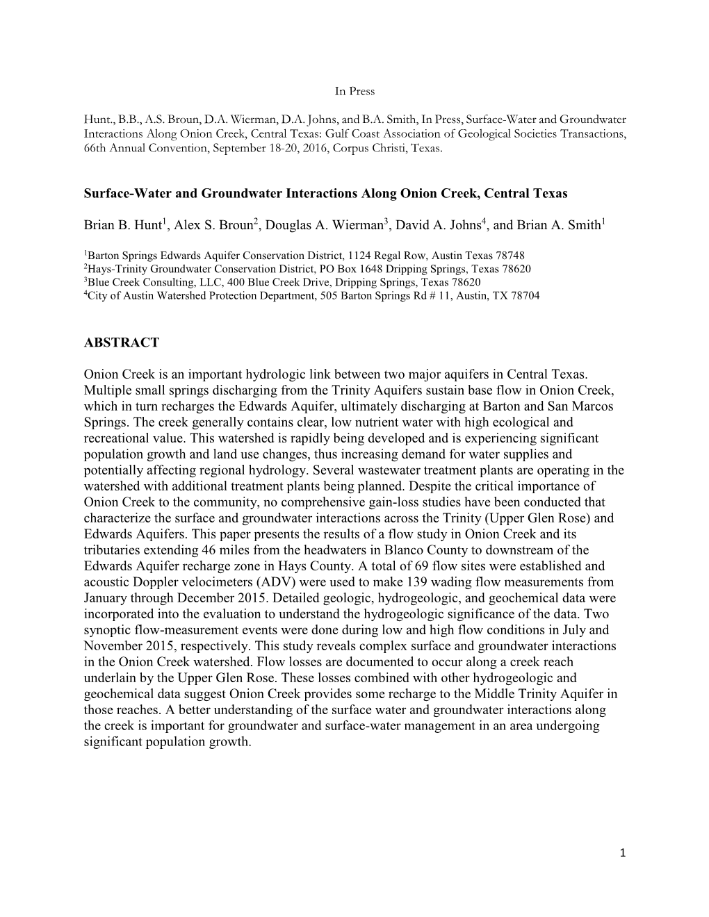 Surface-Water and Groundwater Interactions Along Onion Creek, Central Texas Brian B. Hunt1, Alex S. Broun2, Douglas A. Wierman3