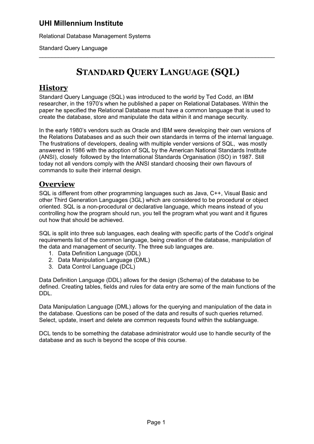 UHI Millennium Institute STANDARD QUERY LANGUAGE (SQL) History