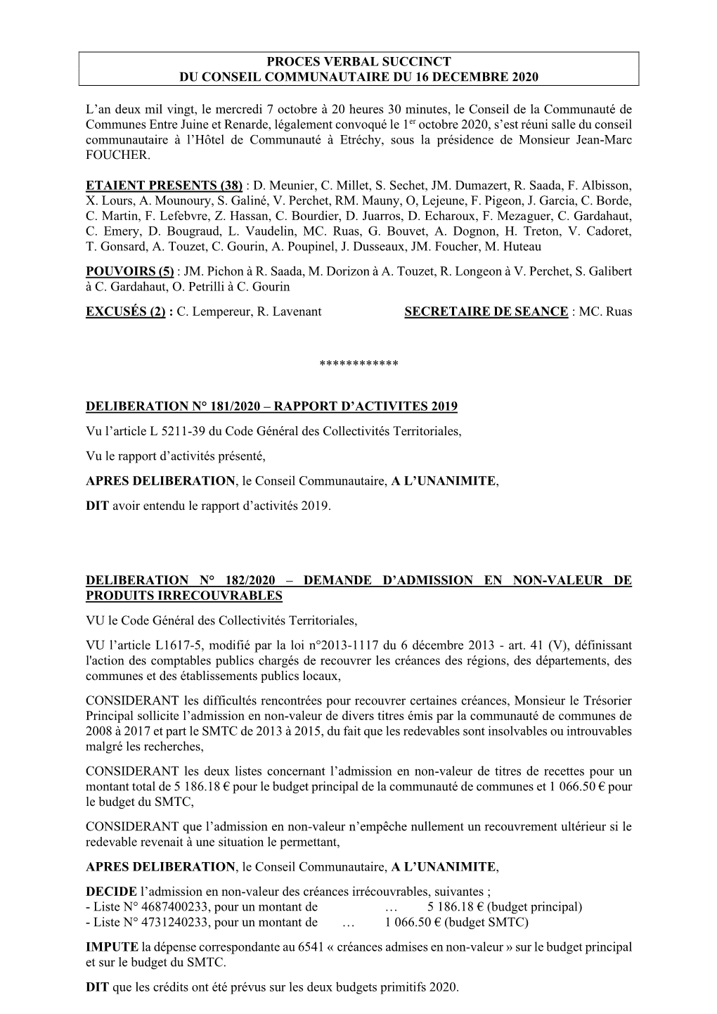 PROCES VERBAL SUCCINCT DU CONSEIL COMMUNAUTAIRE DU 16 DECEMBRE 2020 L'an Deux Mil Vingt, Le Mercredi 7 Octobre À 20 Heures 30