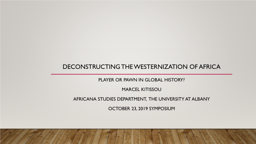 Deconstructing the Westernization of Africa