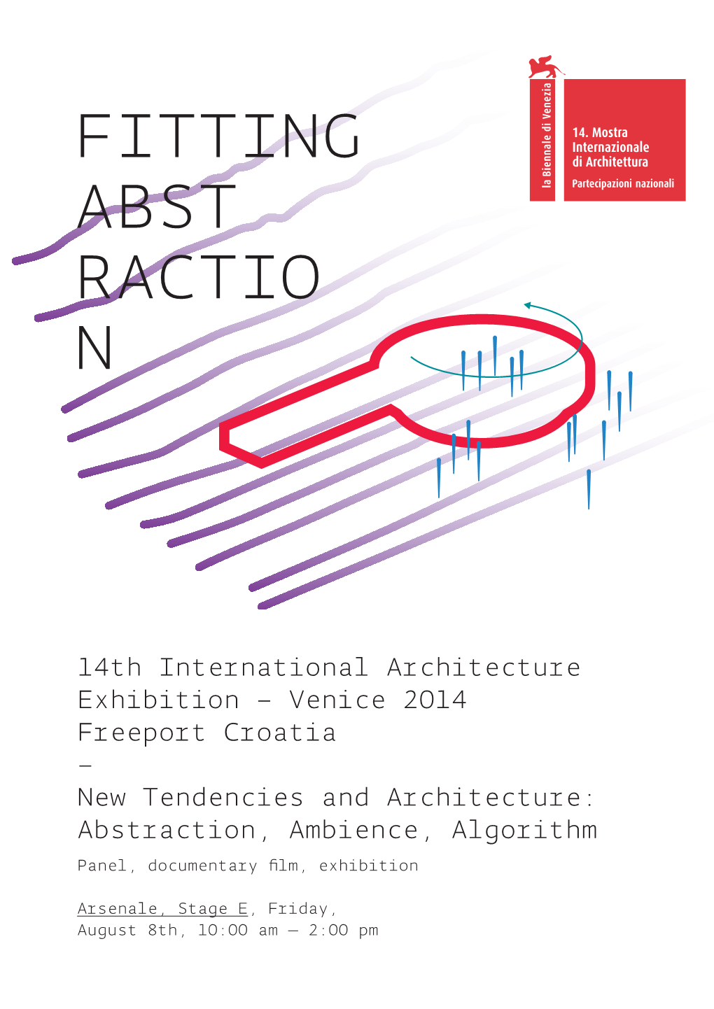 14Th International Architecture Exhibition – Venice 2014 Freeport Croatia – New Tendencies and Architecture: Abstraction, A