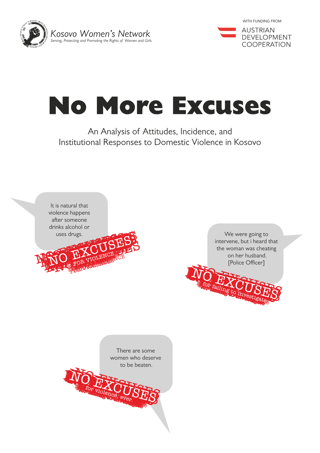 No More Excuses an Analysis of Attitudes, Incidence, and Institutional Responses to Domestic Violence in Kosovo