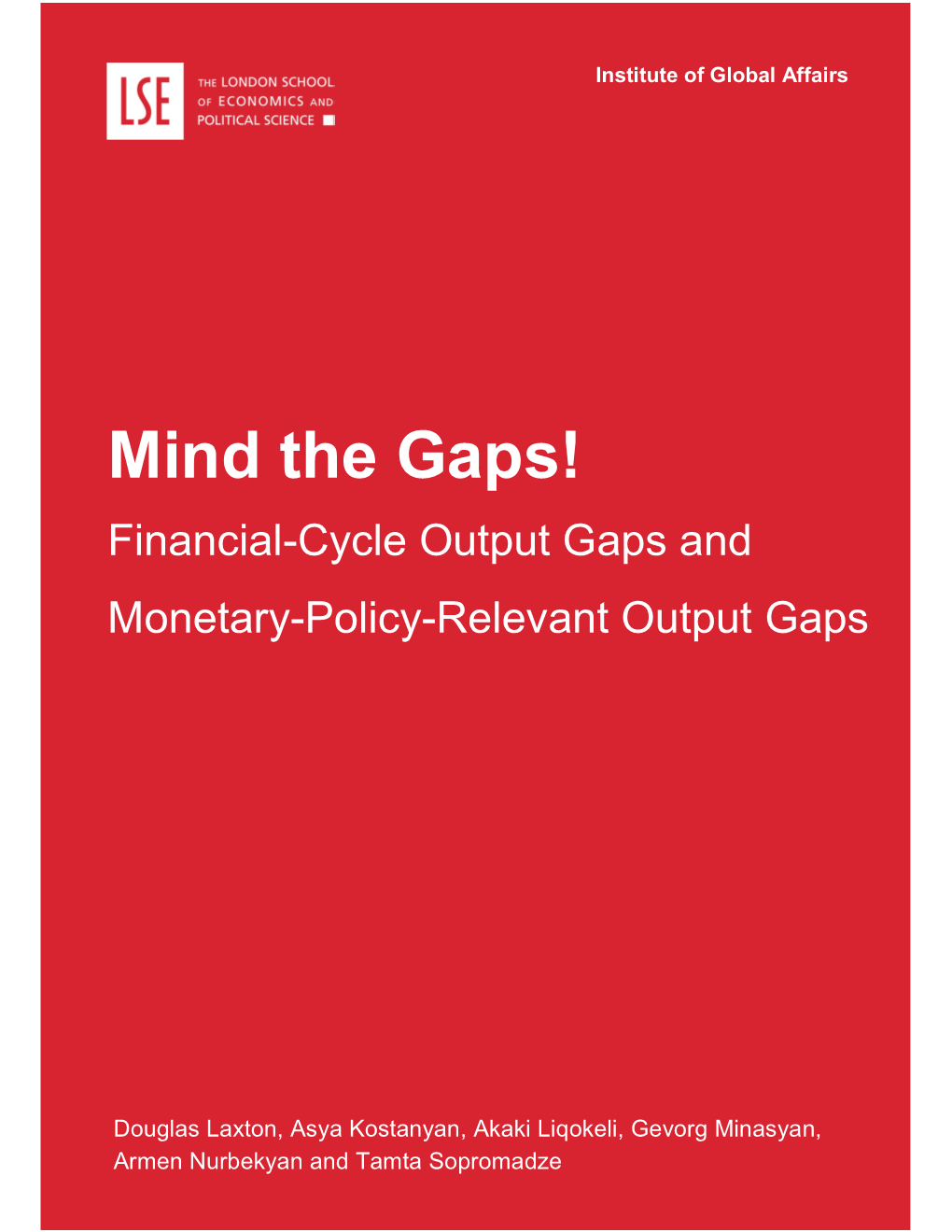 Mind the Gaps! Financial-Cycle Output Gaps and Monetary-Policy-Relevant Output Gaps1 2