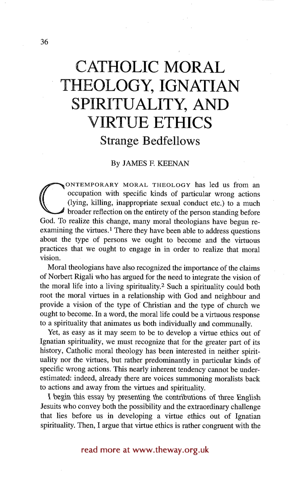 CATHOLIC MORAL THEOLOGY, IGNATIAN SPIRITUALITY, and VIRTUE ETHICS Strange Bedfellows