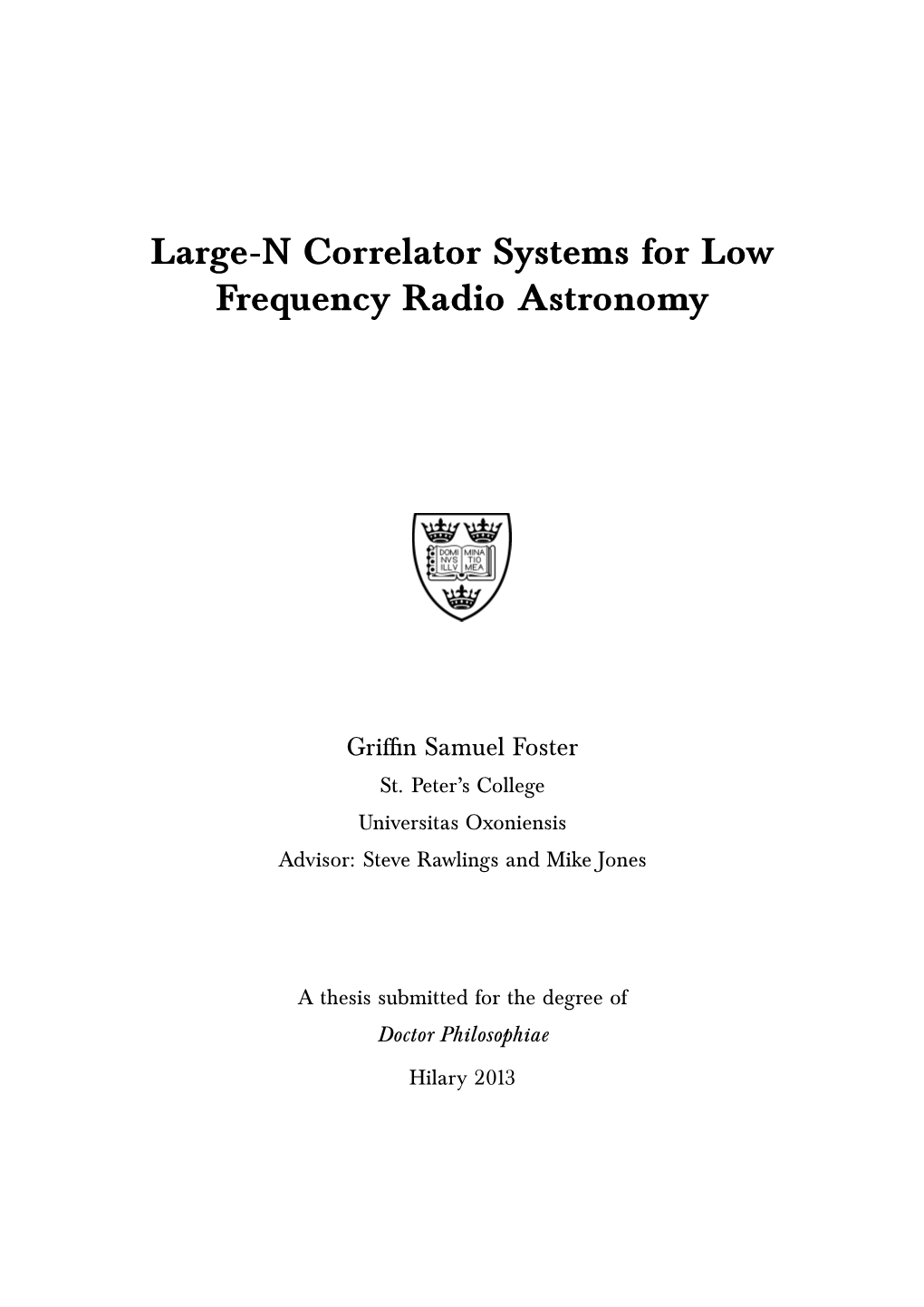 Large-N Correlator Systems for Low Frequency Radio Astronomy Griﬃn Samuel Foster St