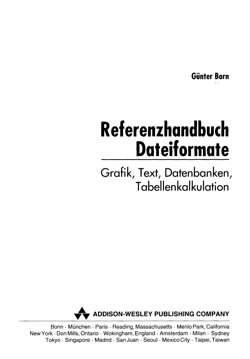 Referenzhandbuch Dateiformate Grafik, Text, Datenbanken, Tabellenkalkulation