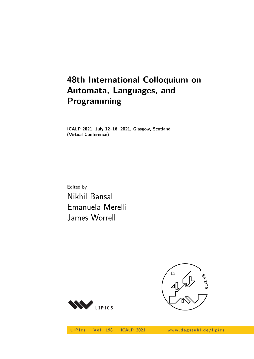 48Th International Colloquium on Automata, Languages, and Programming