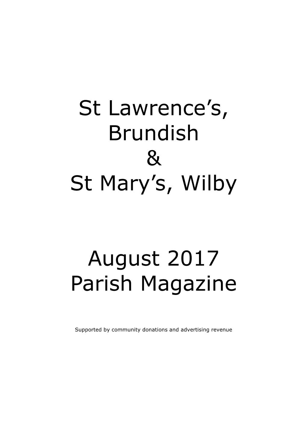 St Lawrence's, Brundish & St Mary's, Wilby August 2017 Parish Magazine