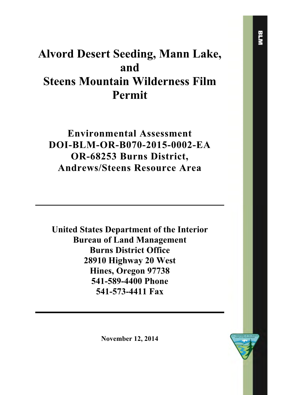 Alvord Desert Seeding, Mann Lake, and Steens Mountain Wilderness Film Permit