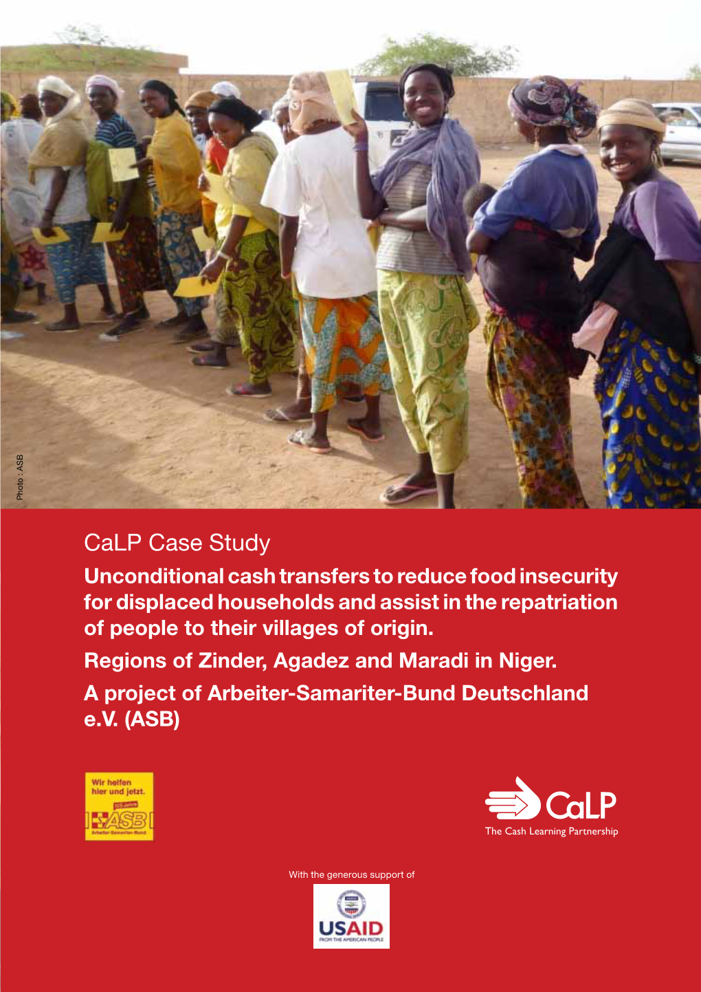 Calp Case Study Unconditional Cash Transfers to Reduce Food Insecurity for Displaced Households and Assist in the Repatriation of People to Their Villages of Origin