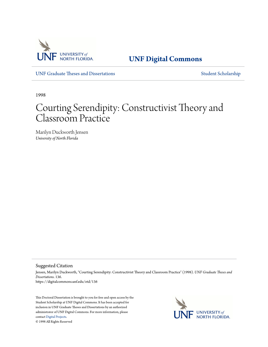 Constructivist Theory and Classroom Practice Marilyn Duckworth Jensen University of North Florida