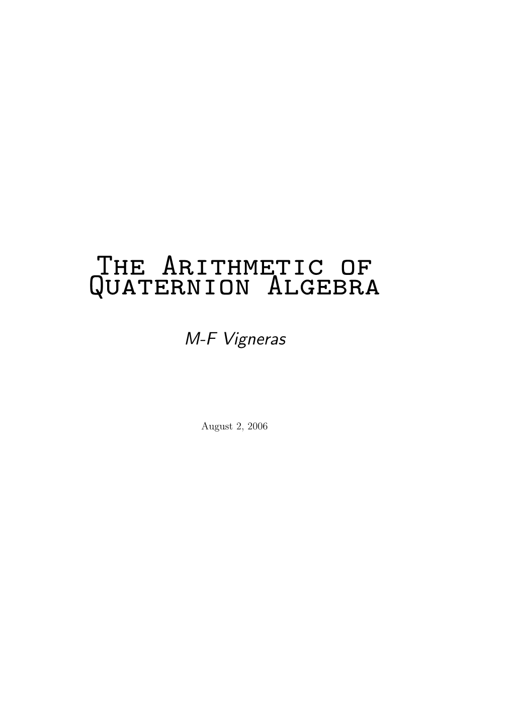 The Arithmetic of Quaternion Algebra