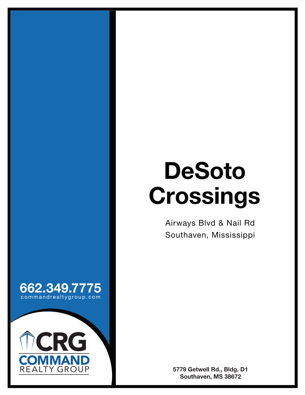 Desoto Crossings Airways Blvd & Nail Rd Southaven, Mississippi Table of Contents