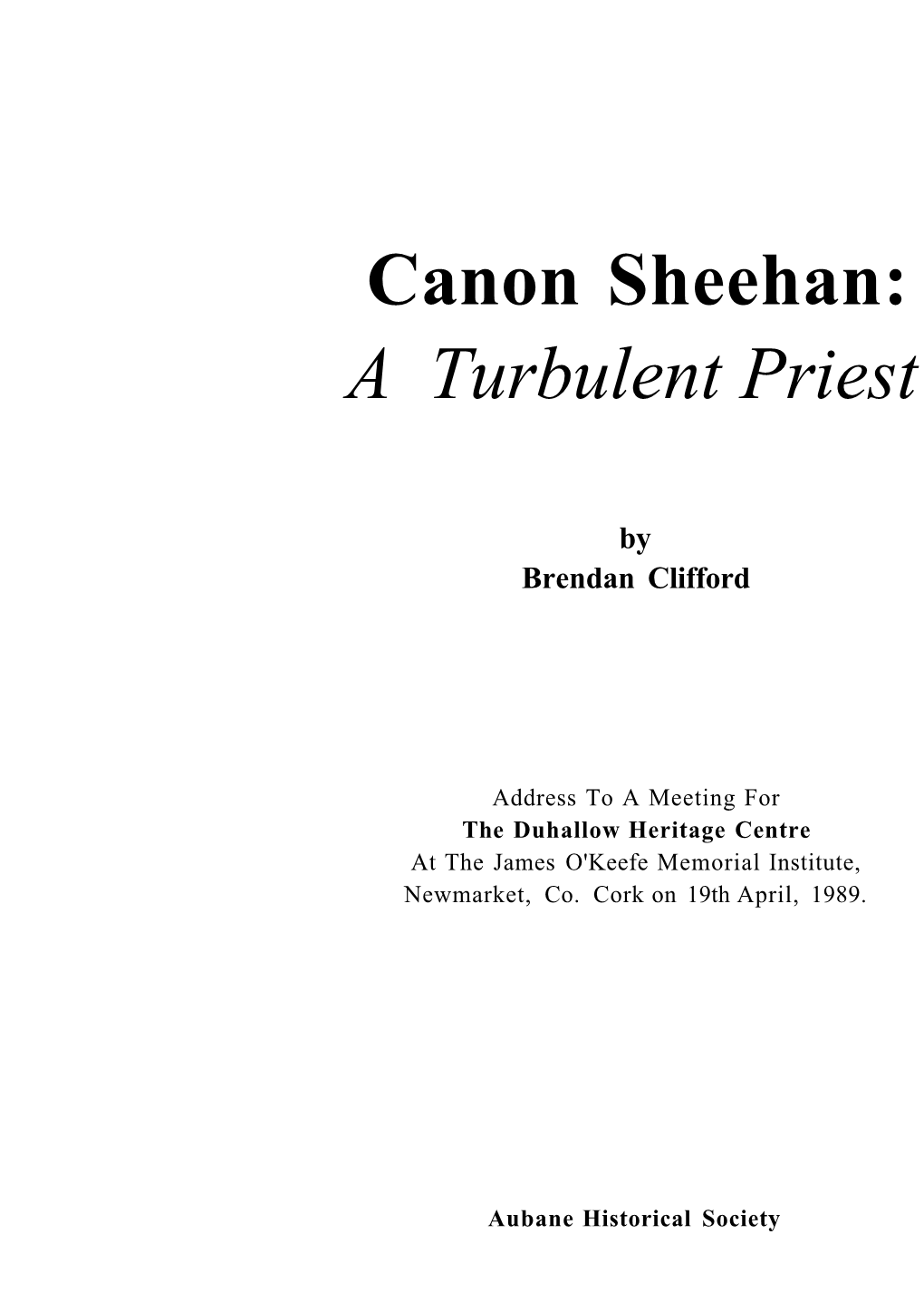 Canon Sheehan: a Turbulent Priest
