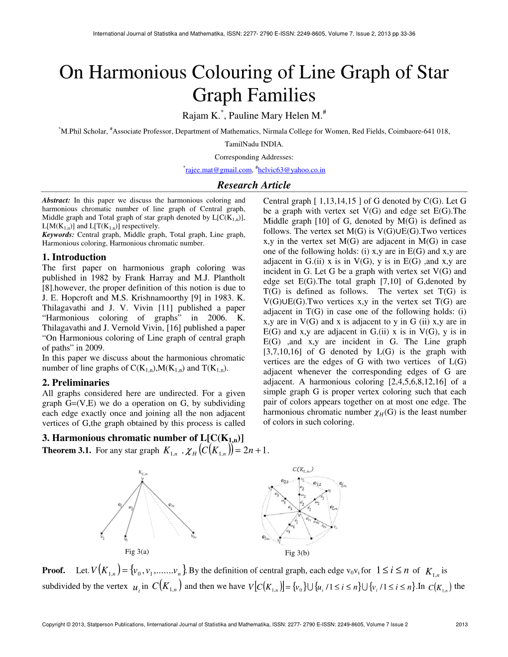 On Harmonious Colouring of Line Graph of Star Graph Families