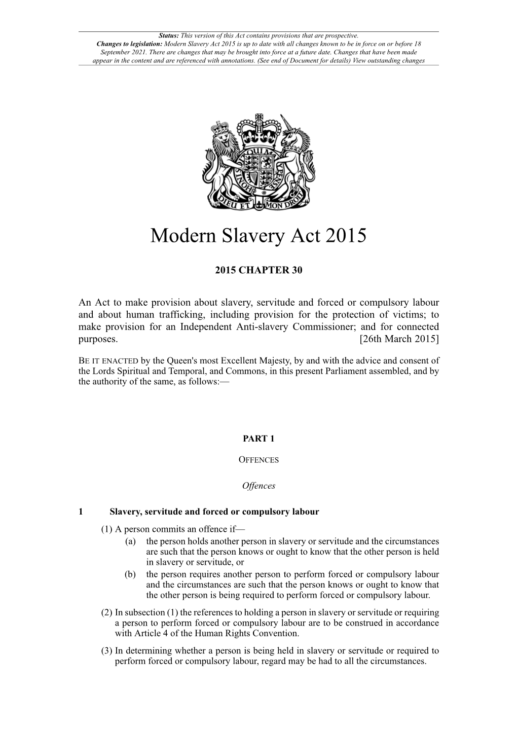 Modern Slavery Act 2015 Is up to Date with All Changes Known to Be in Force on Or Before 18 September 2021