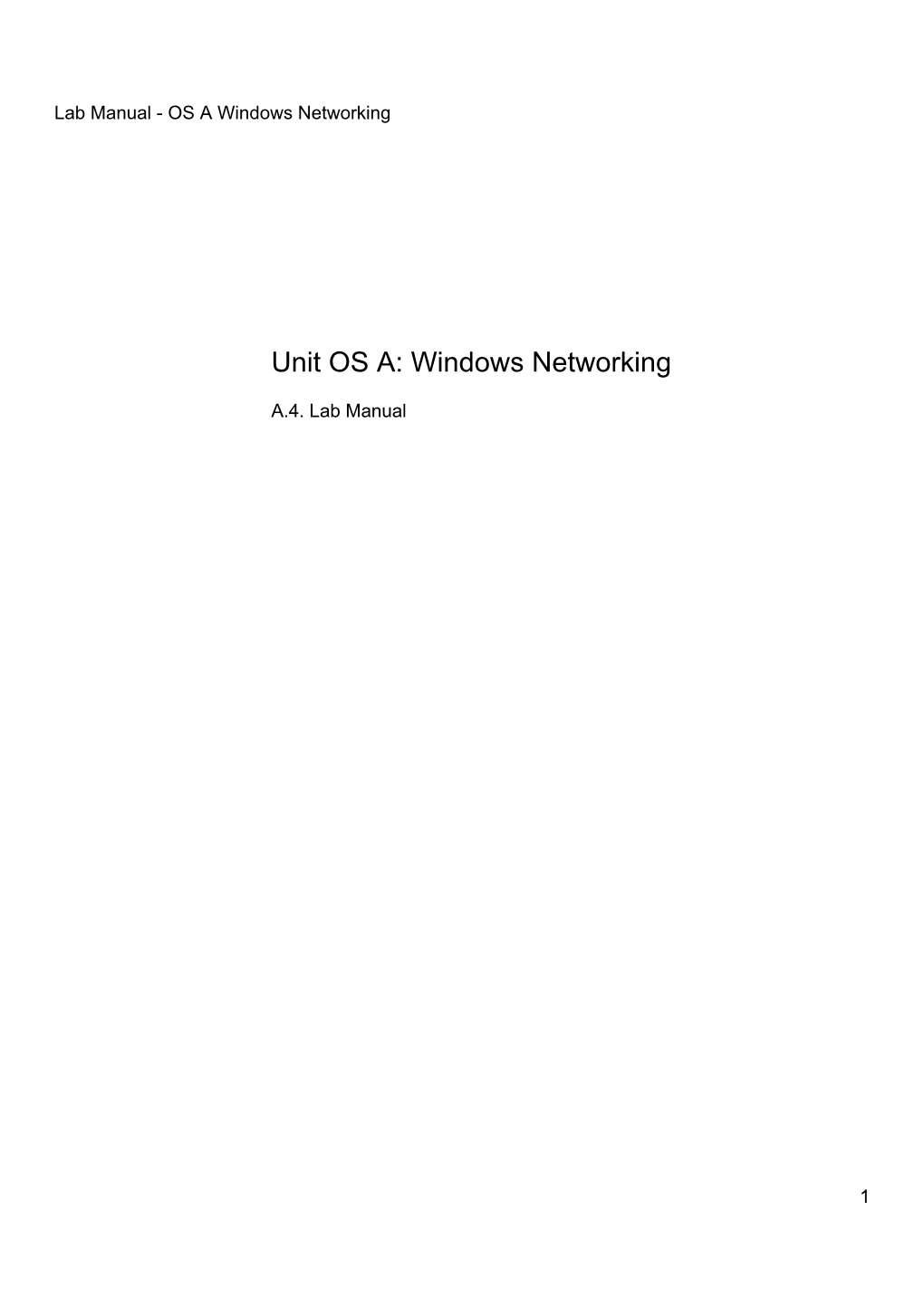 Unit OS A: Windows Networking