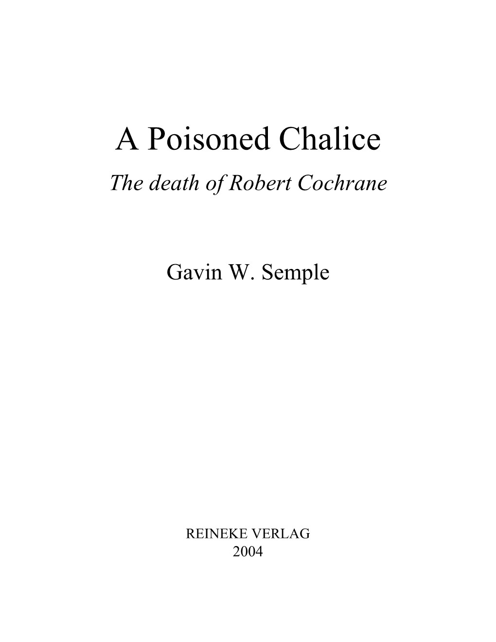 A Poisoned Chalice