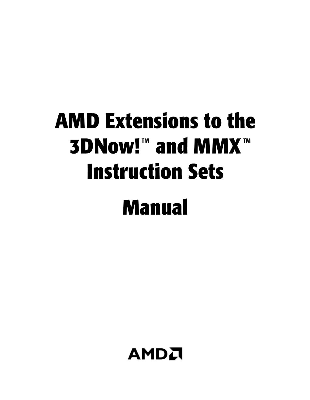 AMD Extensions to the 3Dnow! and MMX Instruction Sets Manual