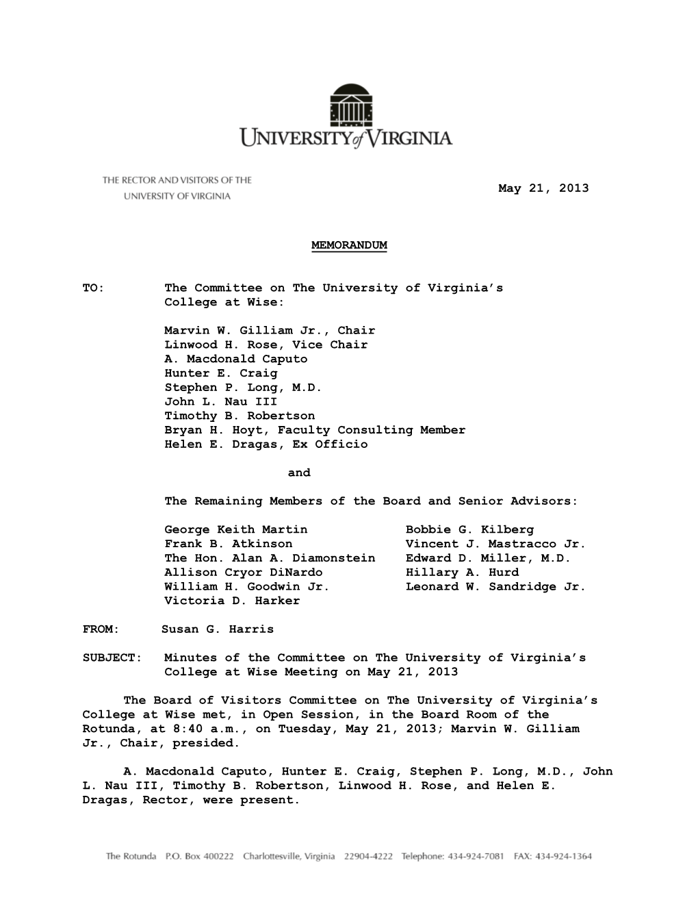 May 21, 2013 MEMORANDUM TO: the Committee on the University Of