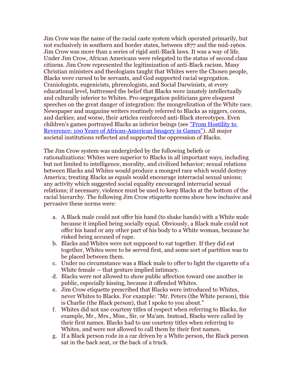 Jim Crow Was the Name of the Racial Caste System Which Operated Primarily, but Not Exclusively