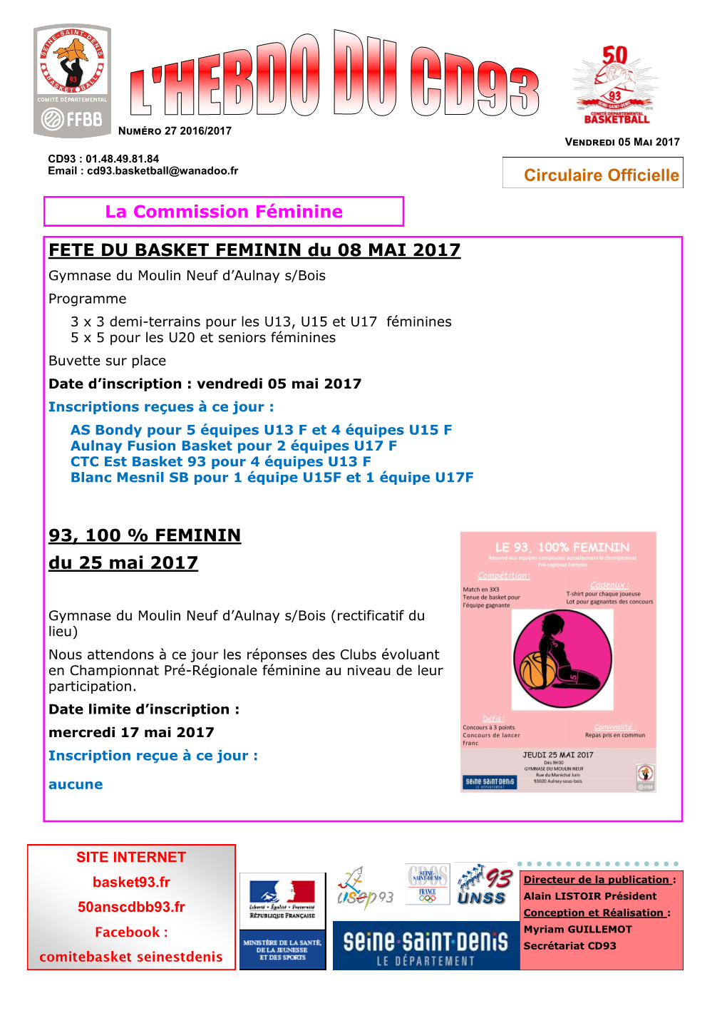 Circulaire Officielle La Commission Féminine FETE DU BASKET FEMININ Du 08 MAI 2017 93, 100 % FEMININ Du 25 Mai 2017