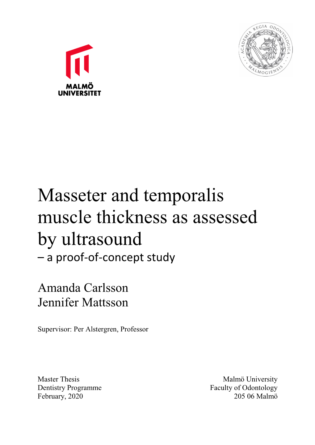 Masseter and Temporalis Muscle Thickness As Assessed by Ultrasound – a Proof-Of-Concept Study