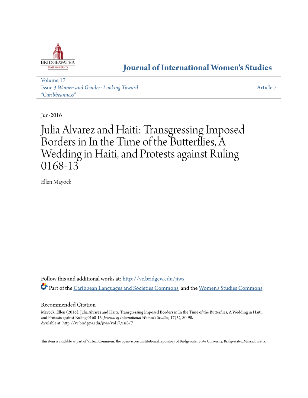 Julia Alvarez and Haiti: Transgressing Imposed Borders in in the Time of the Butterflies, a Wedding in Haiti, and Protests Against Ruling 0168-13 Ellen Mayock