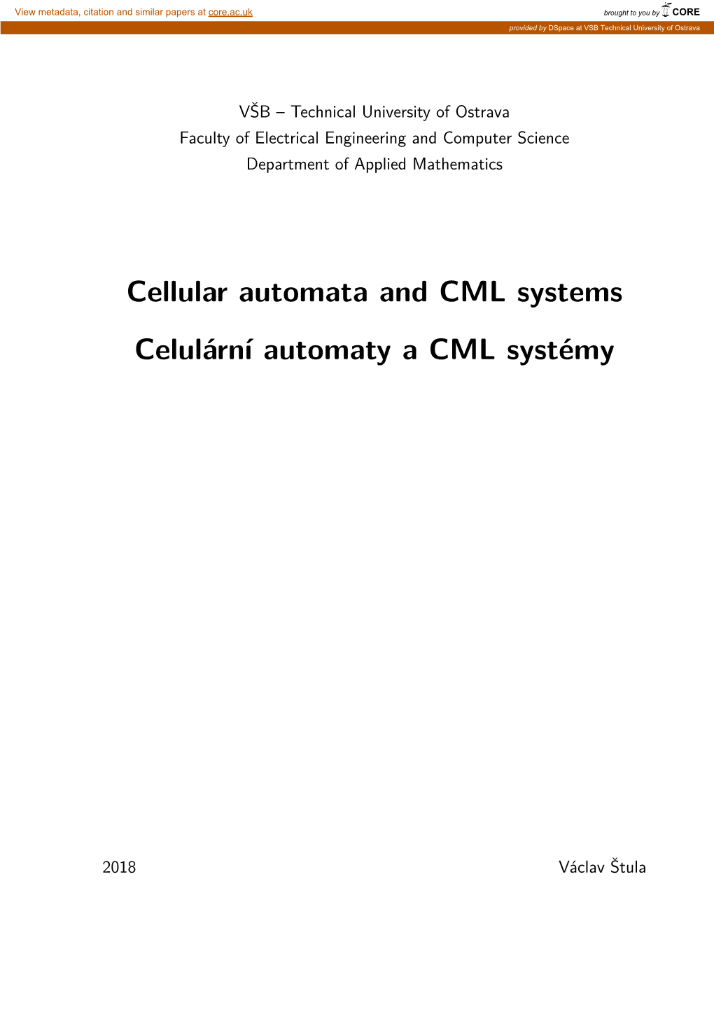 Cellular Automata and CML Systems Celulární Automaty a CML Systémy