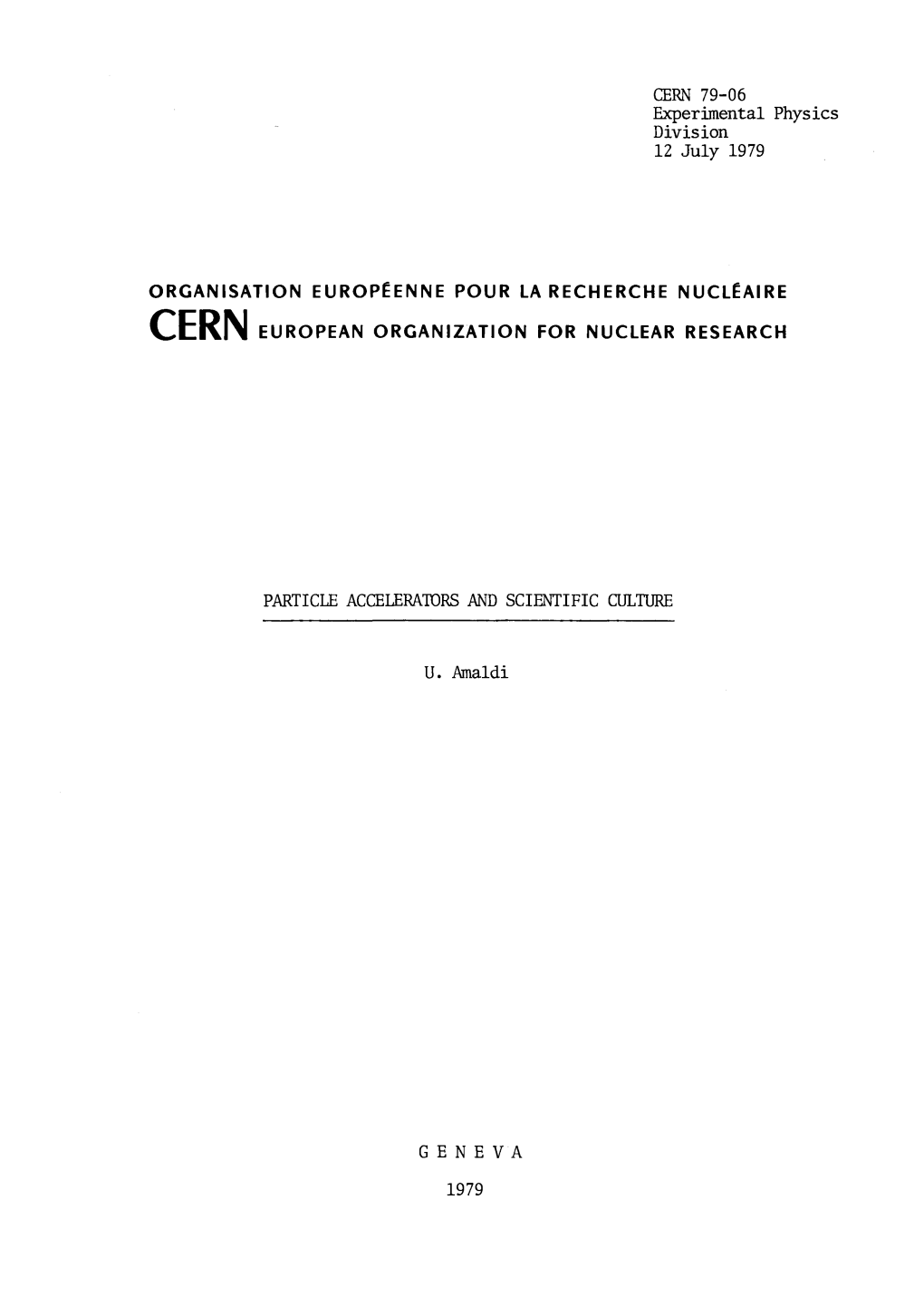 CERN 79-06 Experimental Physics Division 12 July 1979 ORGANISATION EUROPÉENNE POUR LA RECHERCHE NUCLÉAIRE CERNEUROPEAN ORGANIZ