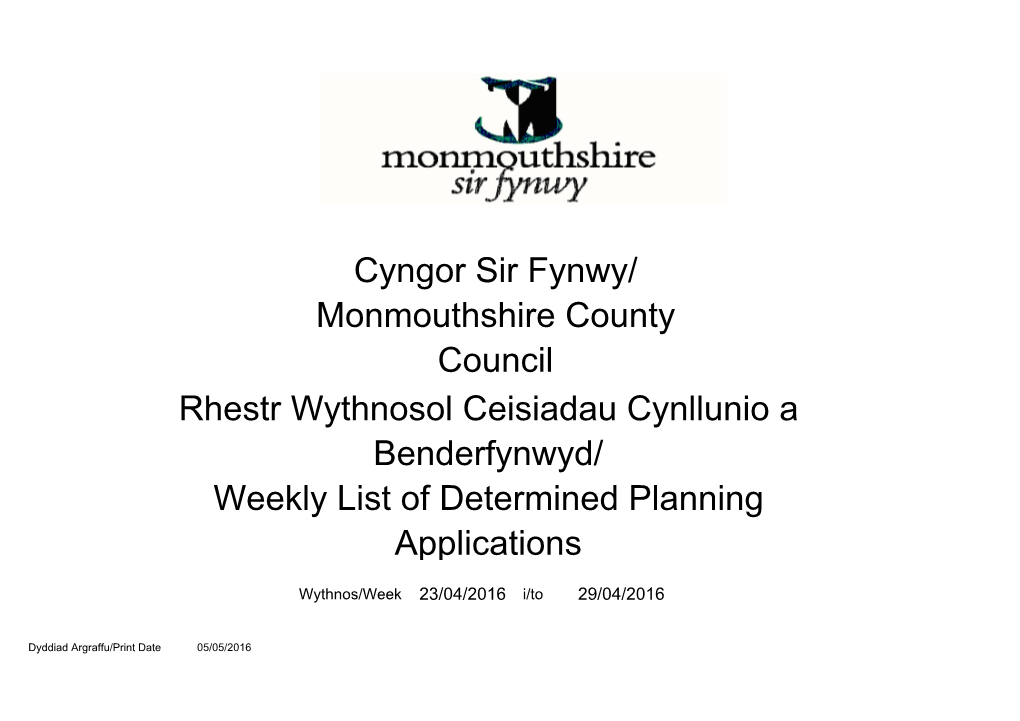 Rhestr Wythnosol Ceisiadau Cynllunio a Benderfynwyd/ Weekly List of Determined Planning Applications