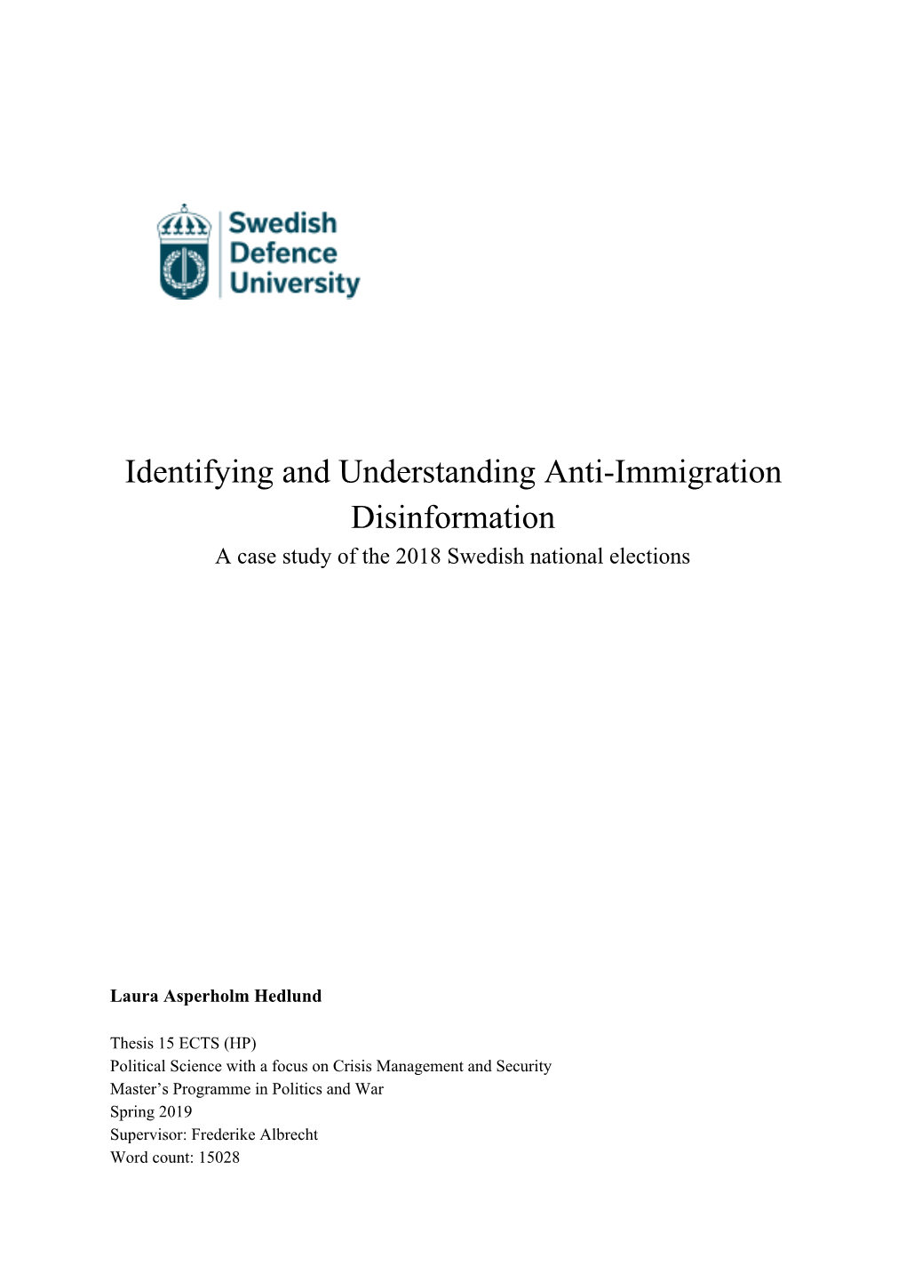 Identifying and Understanding Anti-Immigration Disinformation a Case Study of the 2018 Swedish National Elections
