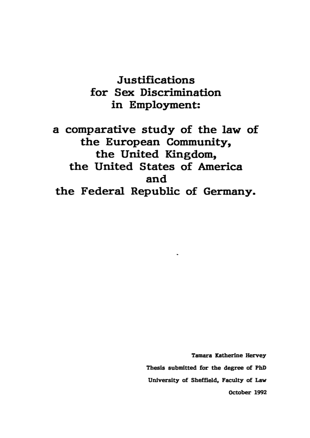 Justifications for Sex Discrimination in Employment: a Comparative Study of the Law of the European Community, the United Kingdo