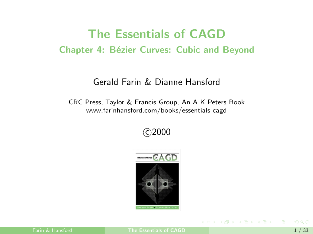 The Essentials of CAGD Chapter 4: B´Ezier Curves: Cubic and Beyond