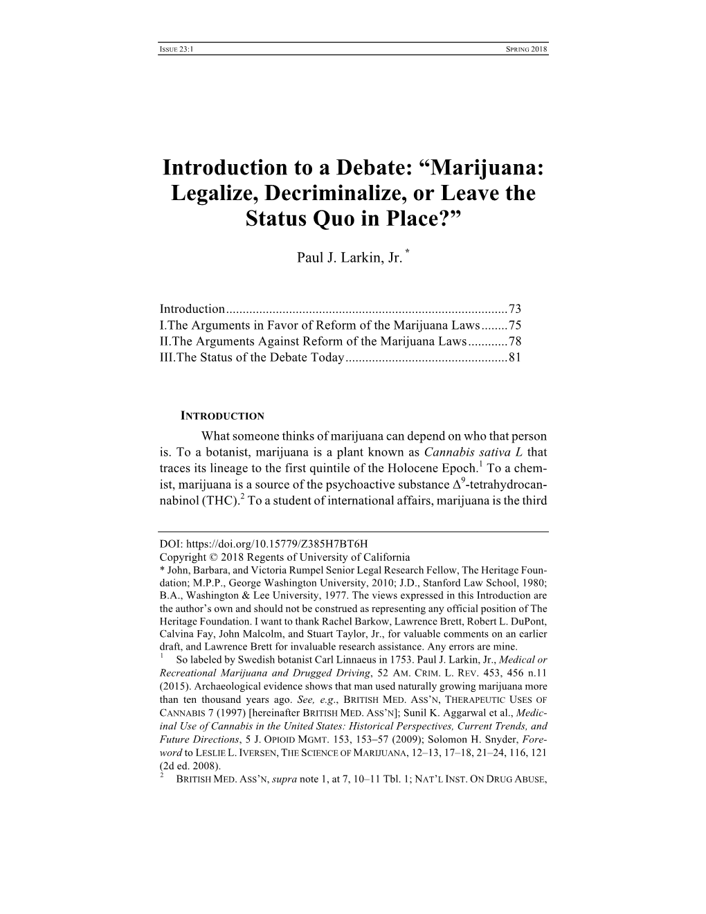 Introduction to a Debate: “Marijuana: Legalize, Decriminalize, Or Leave the Status Quo in Place?”