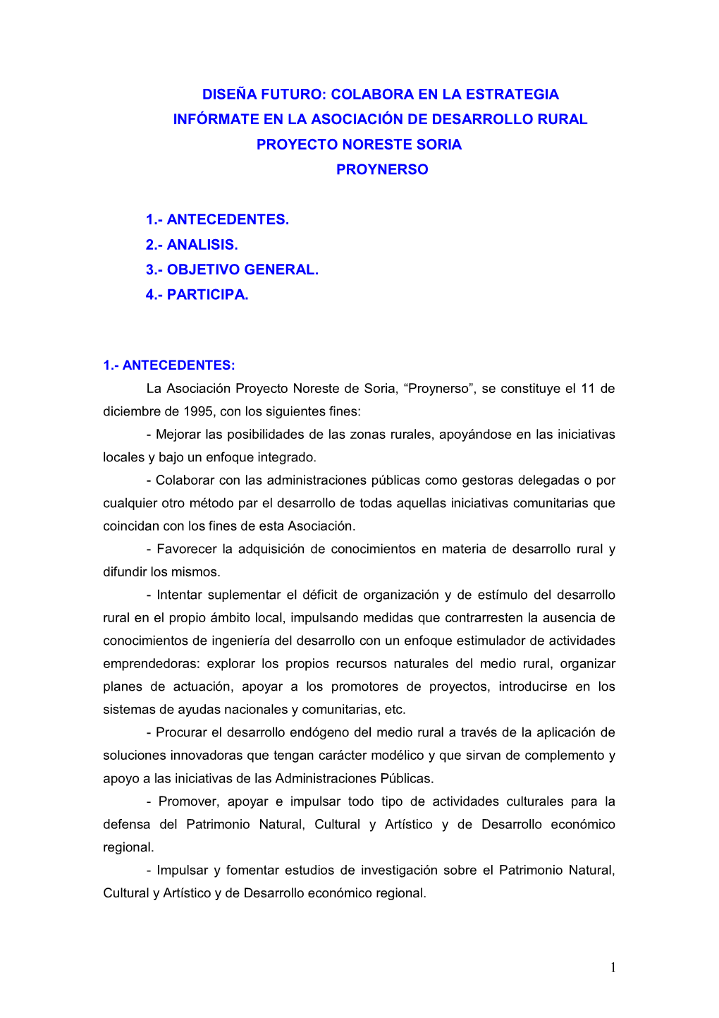 1 Diseña Futuro: Colabora En La Estrategia Infórmate En La Asociación De Desarrollo Rural Proyecto Noreste Soria Proynerso 1