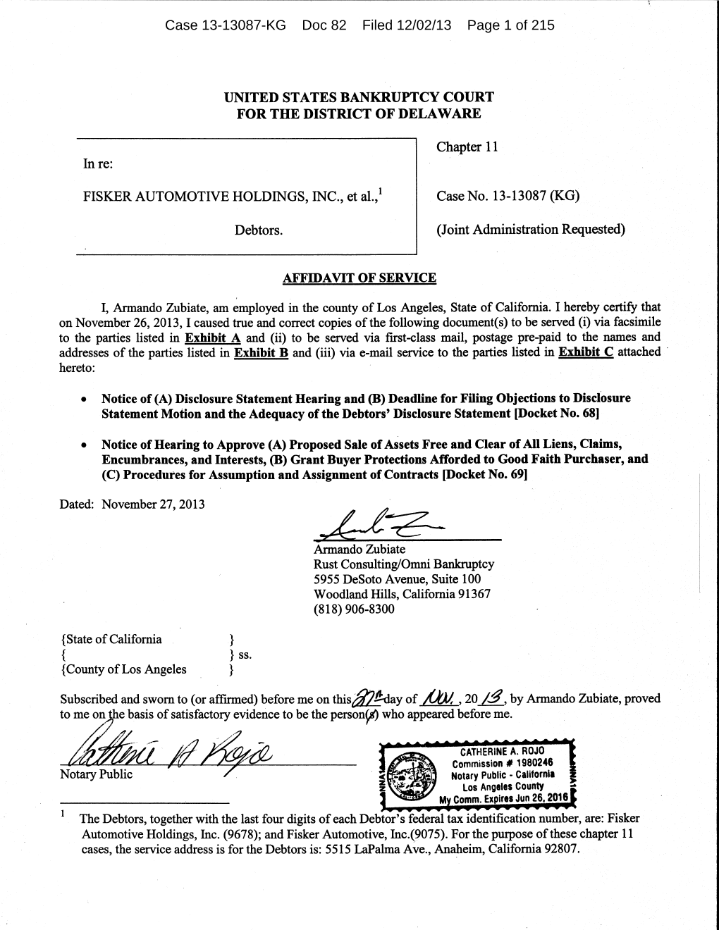 Case 13-13087-KG Doc 82 Filed 12/02/13 Page 1 of 215 Case 13-13087-KG Doc 82 Filed 12/02/13 Page 2 of 215