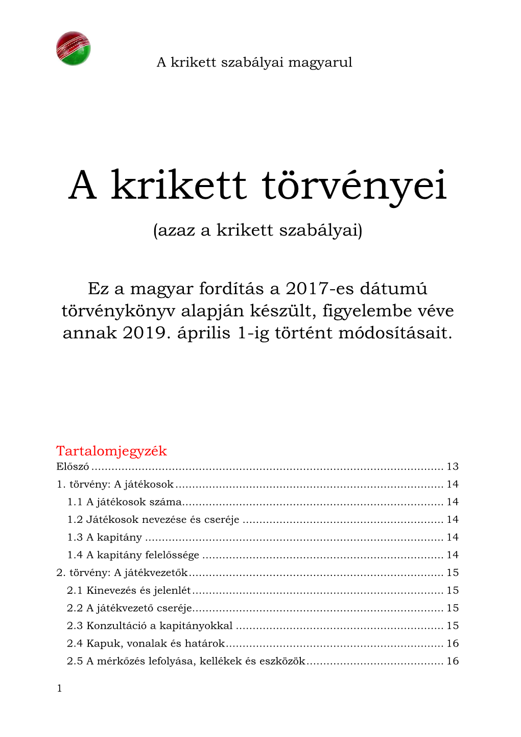 A Krikett Törvényei (Azaz a Krikett Szabályai)