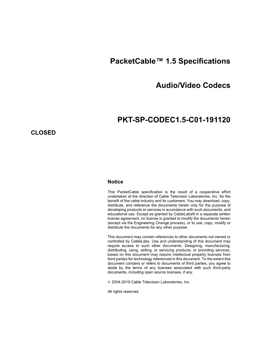 Packetcable™ 1.5 Specifications Audio/Video Codecs PKT-SP-CODEC1.5-C01-191120