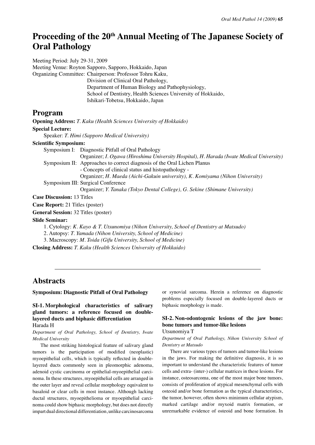 Proceeding of the 20Th Annual Meeting of the Japanese Society of Oral Pathology