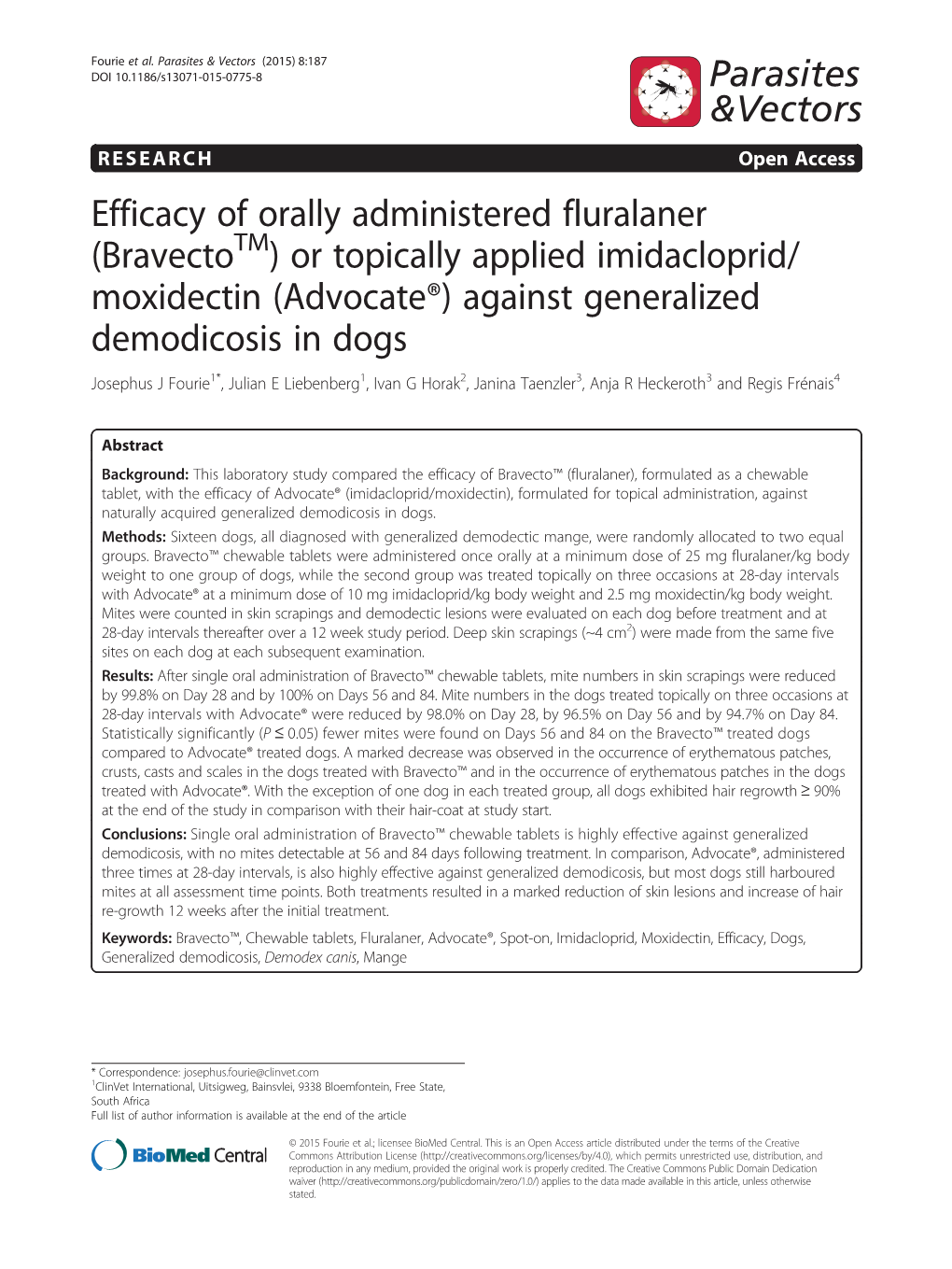 Efficacy of Orally Administered Fluralaner (Bravecto