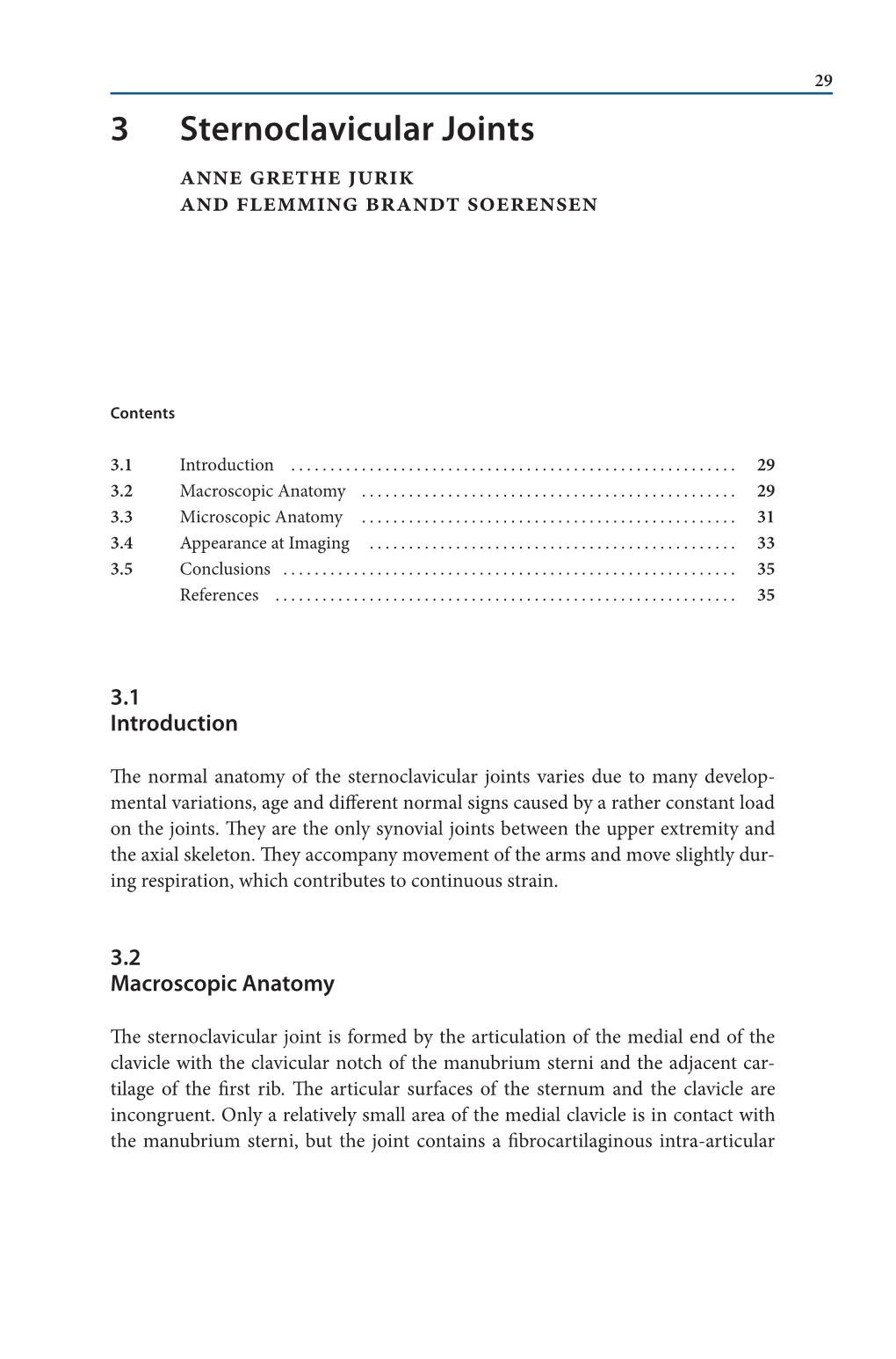 3 Sternoclavicular Joints Anne Grethe Jurik and Flemming Brandt Soerensen