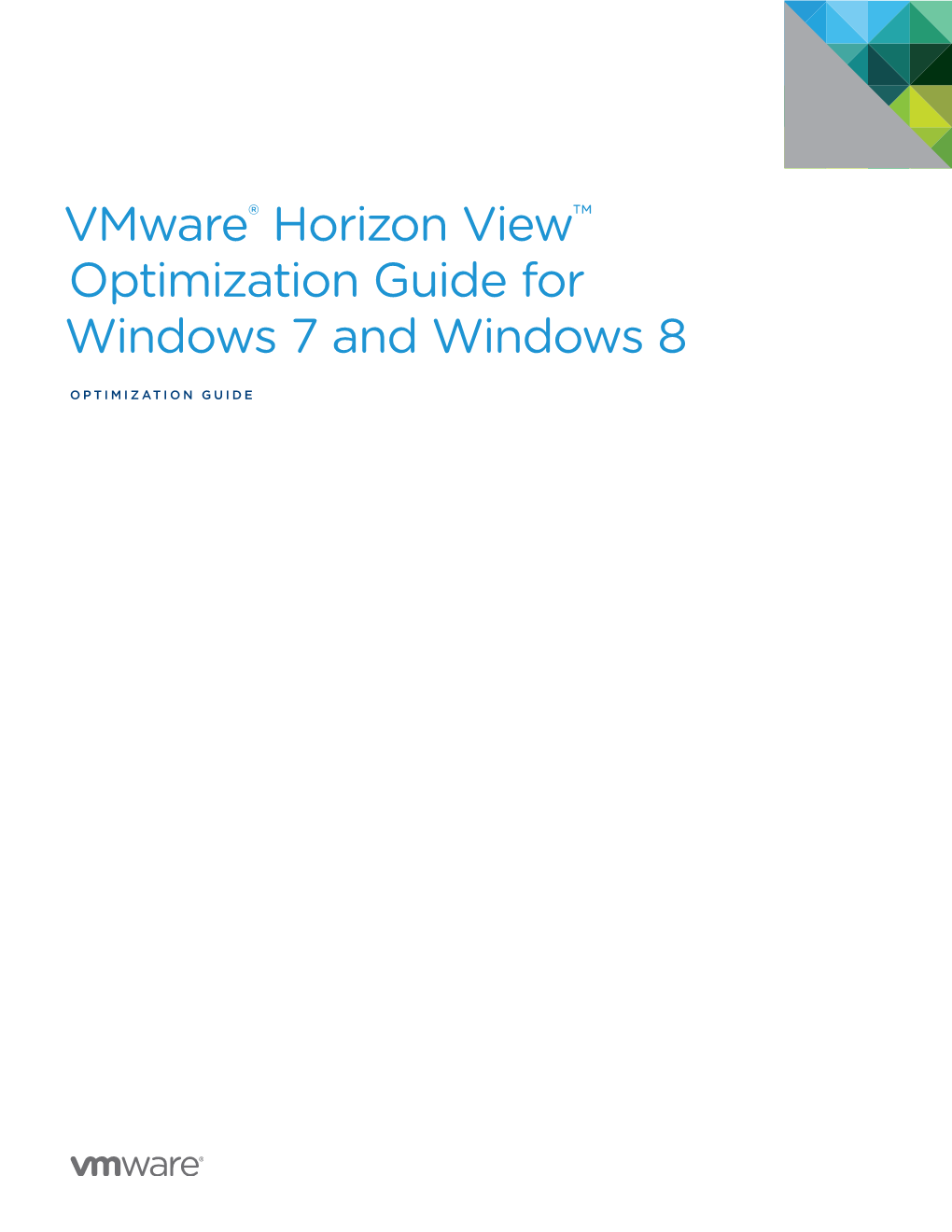 Vmware Horizon View Optimization Guide for Windows 7 and Windows 8