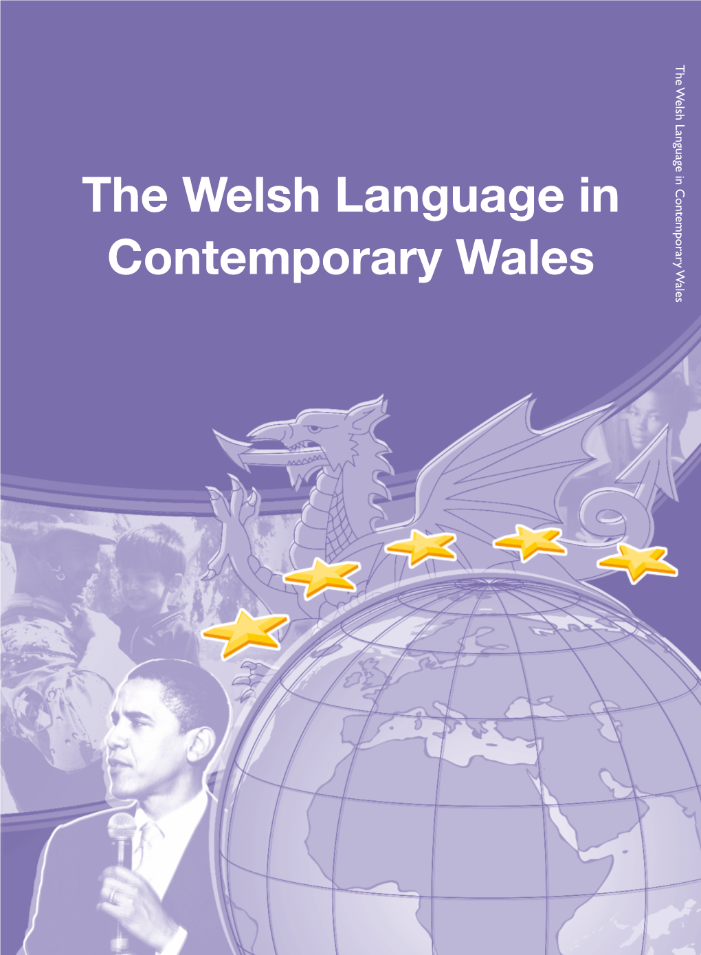 The Welsh Language in Contemporary Wales