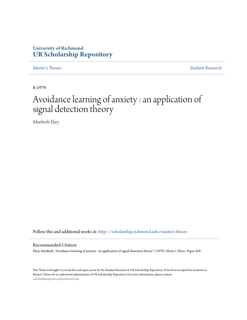 Avoidance Learning of Anxiety : an Application of Signal Detection Theory Maribeth Ekey