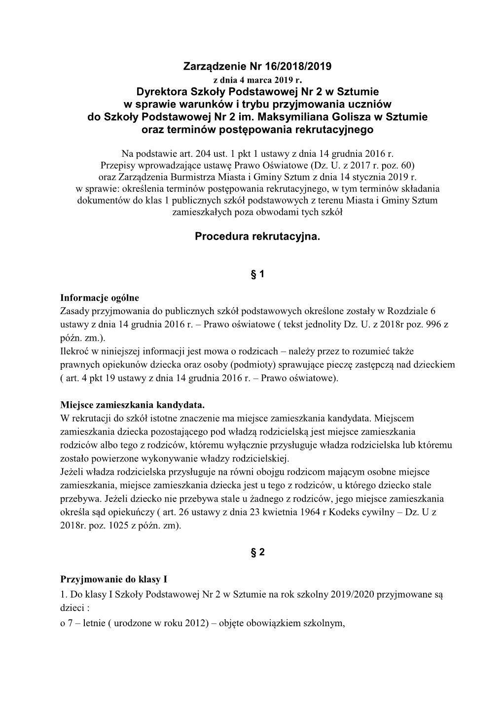 Dyrektora Szkoły Podstawowej Nr 2 W Sztumie W Sprawie Warunków I Trybu Przyjmowania Uczniów Do Szkoły Podstawowej Nr 2 Im