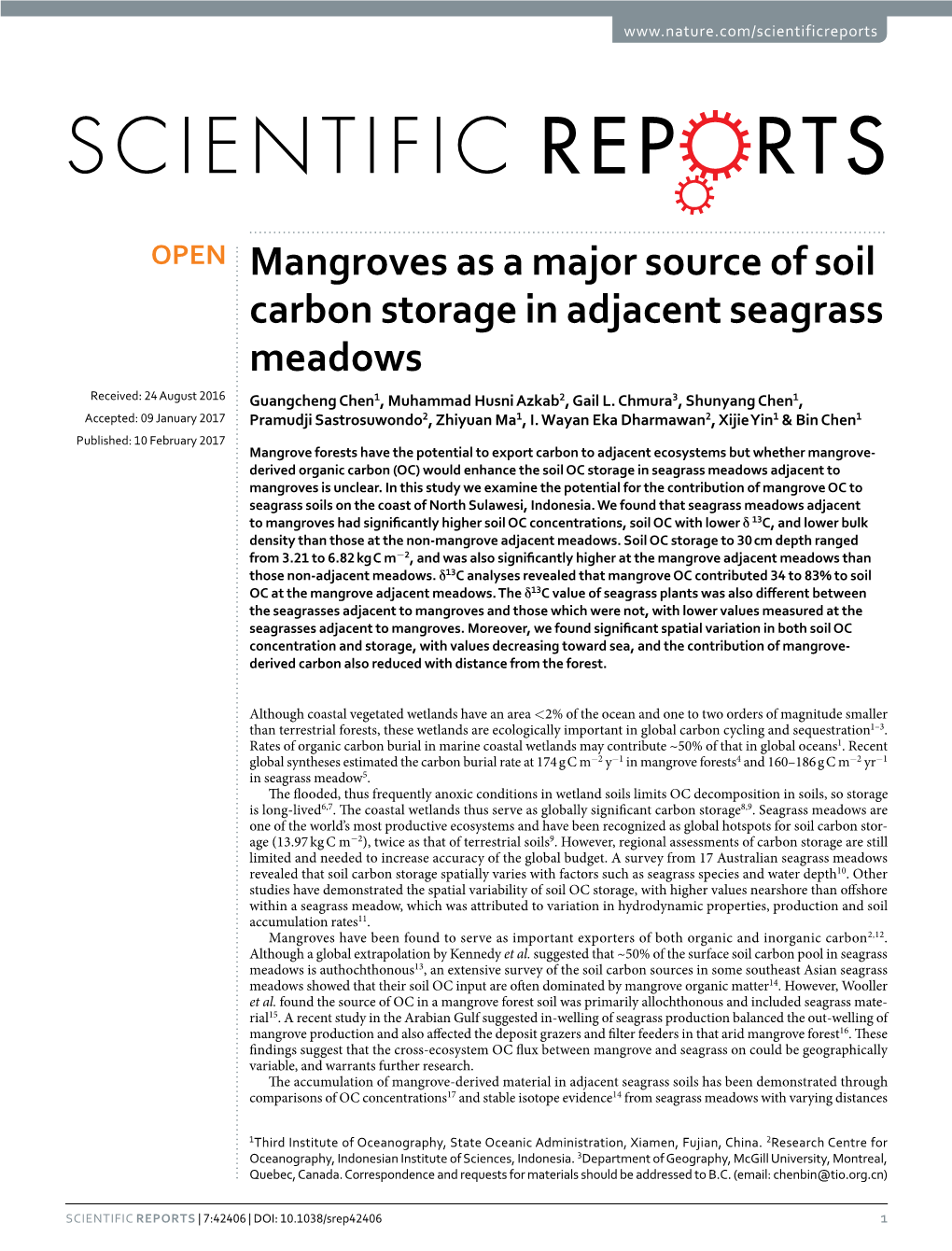 Mangroves As a Major Source of Soil Carbon Storage in Adjacent Seagrass Meadows Received: 24 August 2016 Guangcheng Chen1, Muhammad Husni Azkab2, Gail L