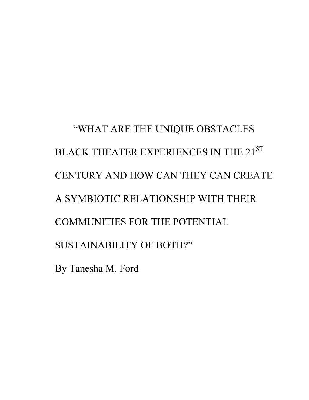 What Are the Unique Obstacles Black Theater Experiences in the 21